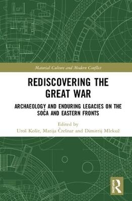 Rediscovering the Great War - 
