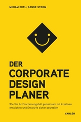 Der Corporate Design Planer - Miriam Ertl, Aenne Storm