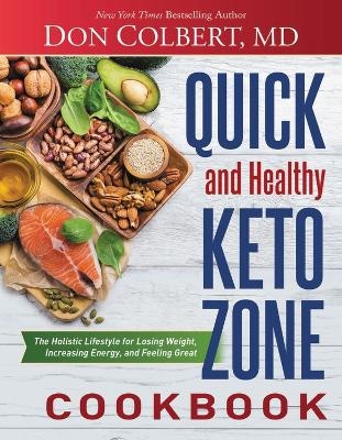 Quick and Healthy Keto Zone Cookbook - Don Colbert