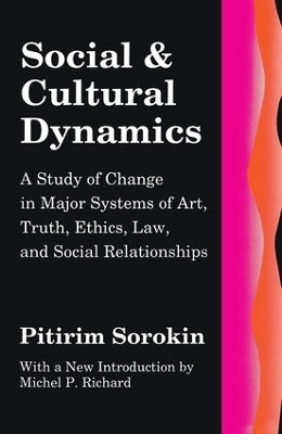 Social and Cultural Dynamics - Pitirim Sorokin