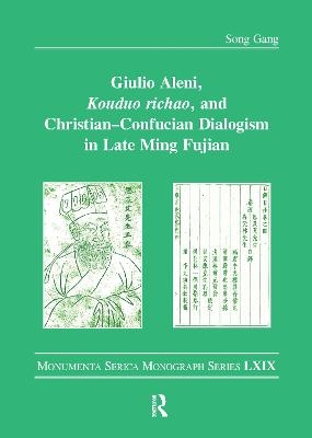 Giulio Aleni, Kouduo richao, and Christian–Confucian Dialogism in Late Ming Fujian