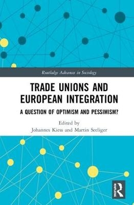 Trade Unions and European Integration - 