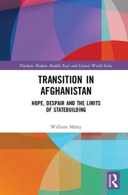 Transition in Afghanistan - William Maley