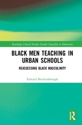 Black Men Teaching in Urban Schools - Edward Brockenbrough