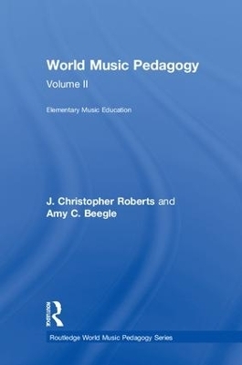 World Music Pedagogy, Volume II: Elementary Music Education