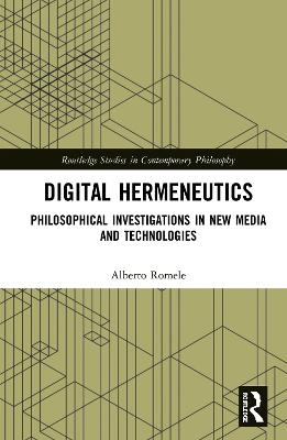 Digital Hermeneutics - Alberto Romele