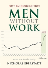 Men Without Work - Eberstadt, Nicholas