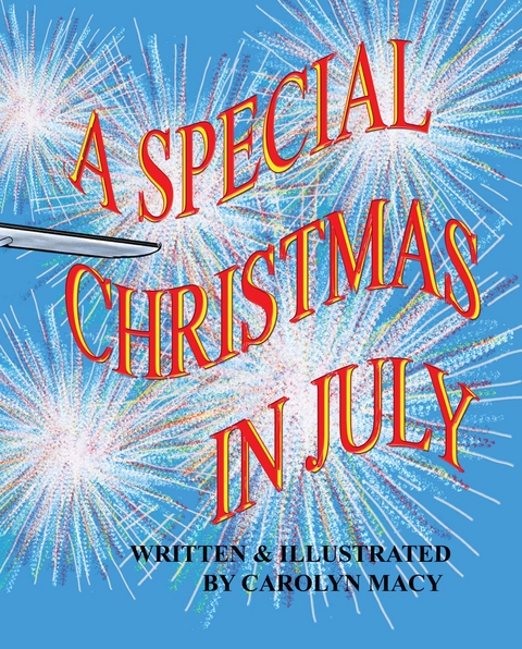A Special Christmas in July - Carolyn Macy