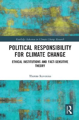 Political Responsibility for Climate Change - Theresa Scavenius