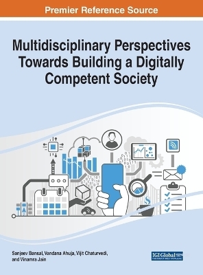 Multidisciplinary Perspectives Towards Building a Digitally Competent Society - 