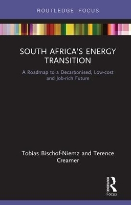 South Africa&rsquo;s Energy Transition - Tobias Bischof-Niemz, Terence Creamer