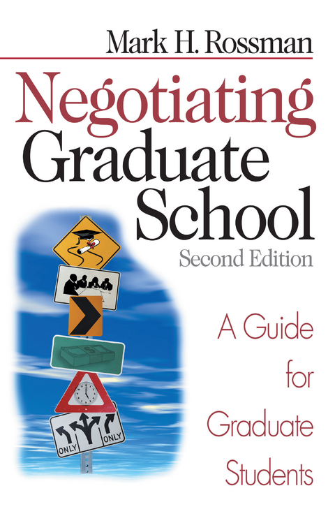 Negotiating Graduate School - Mark H. Rossman