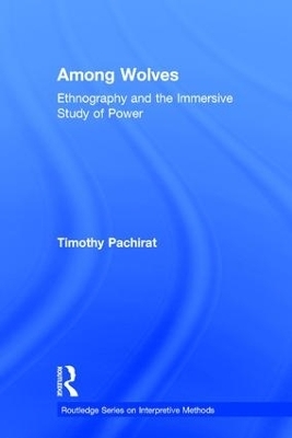 Among Wolves - Timothy Pachirat