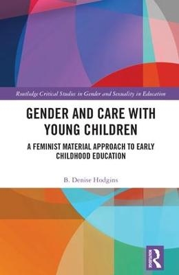Gender and Care with Young Children - B. Denise Hodgins