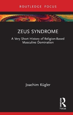 Zeus Syndrome - Joachim K&uuml;gler