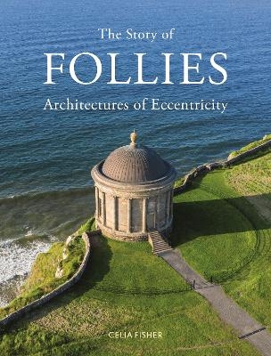 The Story of Follies - Celia Fisher