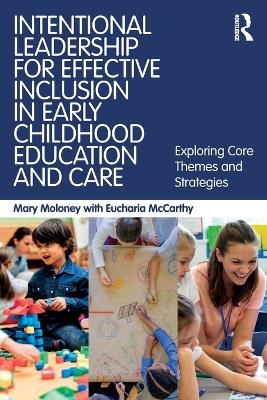 Intentional Leadership for Effective Inclusion in Early Childhood Education and Care