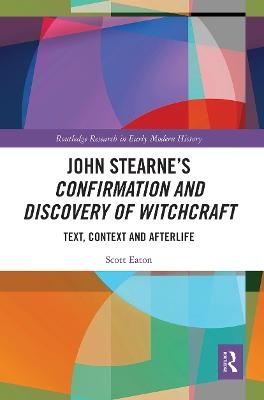 John Stearne’s Confirmation and Discovery of Witchcraft