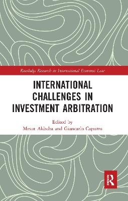 International Challenges in Investment Arbitration