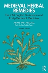 Medieval Herbal Remedies - Van Arsdall, Anne