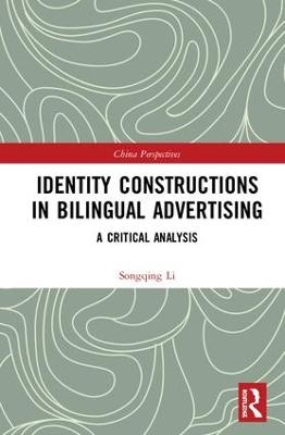 Identity Constructions in Bilingual Advertising - Songqing Li