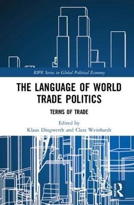 The Language of World Trade Politics - 