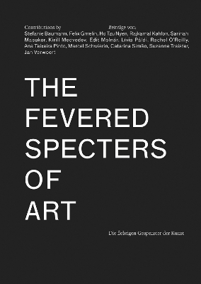 The Fevered Specters of Art - 