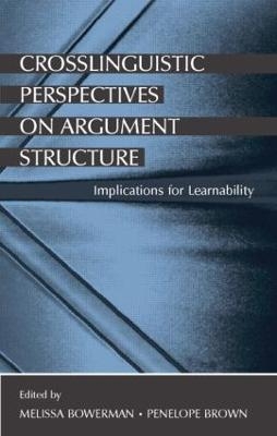 Crosslinguistic Perspectives on Argument Structure - 
