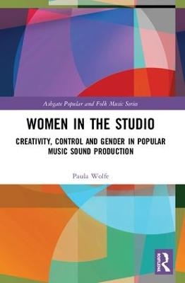 Women in the Studio - Paula Wolfe