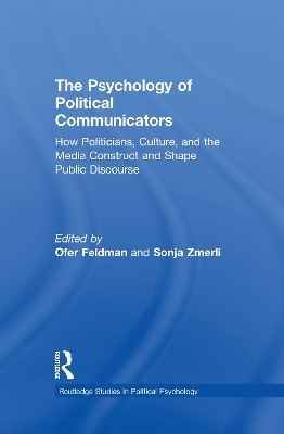 The Psychology of Political Communicators - 