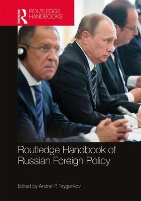 Routledge Handbook of Russian Foreign Policy - 
