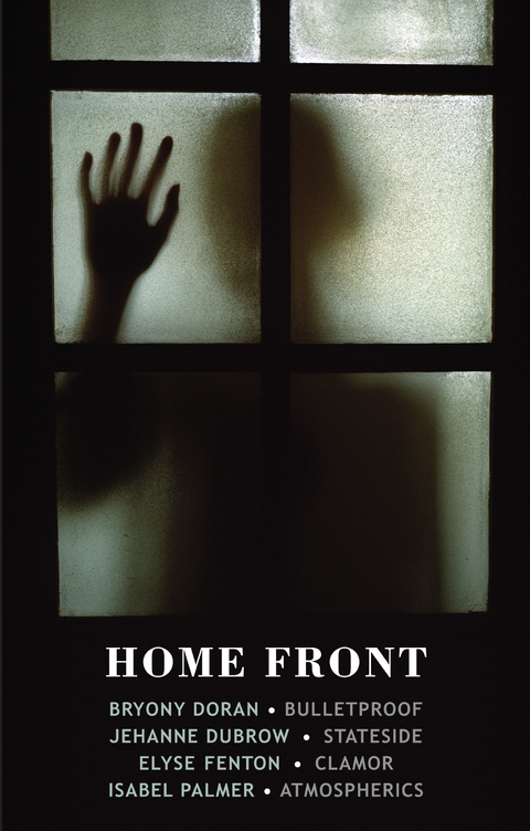Home Front - Bryony Doran, Jehanne Dubrow, Elyse Fenton
