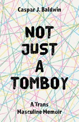 Not Just a Tomboy - Caspar Baldwin