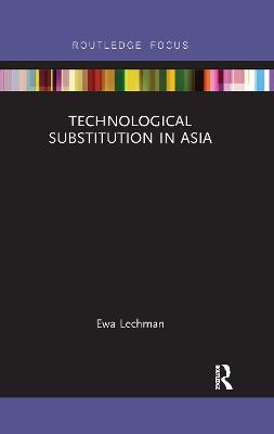 Technological Substitution in Asia - Ewa Lechman