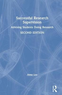 Successful Research Supervision - Anne Lee