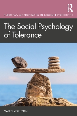 The Social Psychology of Tolerance - Maykel Verkuyten