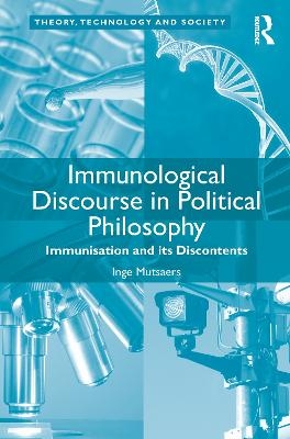 Immunological Discourse in Political Philosophy - Inge Mutsaers