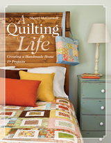 Quilting Life -  Sherri McConnell