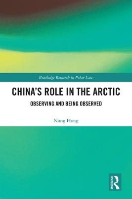 China&rsquo;s Role in the Arctic - Nong Hong