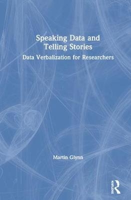 Speaking Data and Telling Stories - Martin Glynn