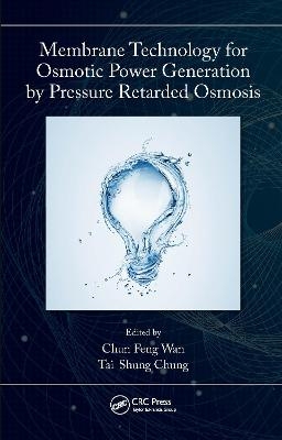 Membrane Technology for Osmotic Power Generation by Pressure Retarded Osmosis - 