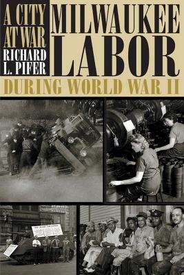 A City at War - Richard L Pifer