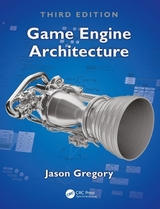 Game Engine Architecture - Gregory, Jason