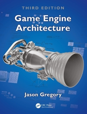 Game Engine Architecture - Jason Gregory