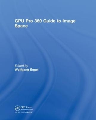GPU Pro 360 Guide to Image Space - Wolfgang Engel