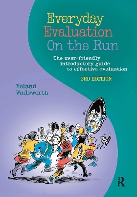Everyday Evaluation on the Run - Yoland Wadsworth