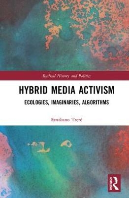 Hybrid Media Activism - Emiliano Trer&eacute;