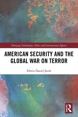 American Security and the Global War on Terror - Edwin Jacob