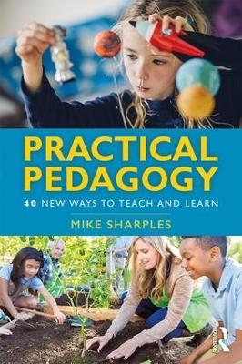 Practical Pedagogy - Mike Sharples