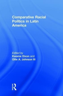 Comparative Racial Politics in Latin America - 